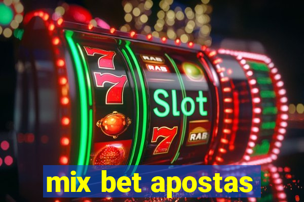 mix bet apostas